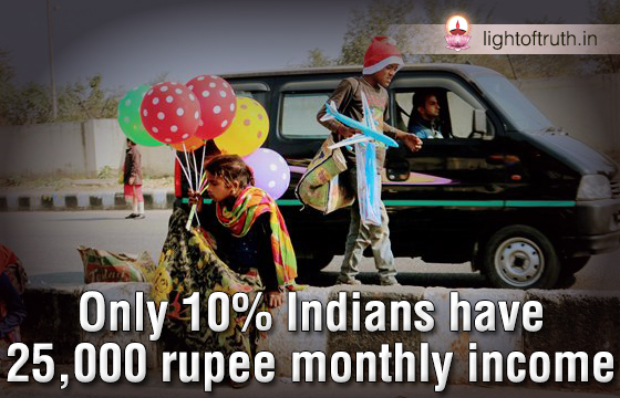 only-10-indians-have-25-000-rupee-monthly-income-light-of-truth