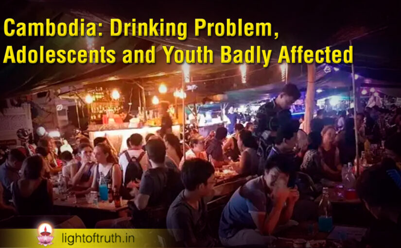 Cambodia: Drinking Problem, Adolescents and Youth Badly Affected