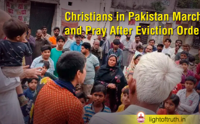 Christians in Pakistan March and Pray After Eviction Order