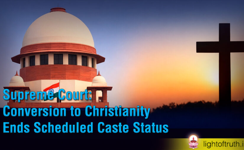 Supreme Court: Conversion to Christianity Ends Scheduled Caste Status