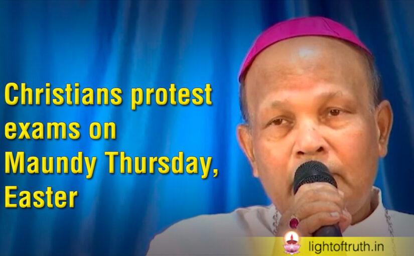 Christians protest exams on Maundy Thursday, Easter