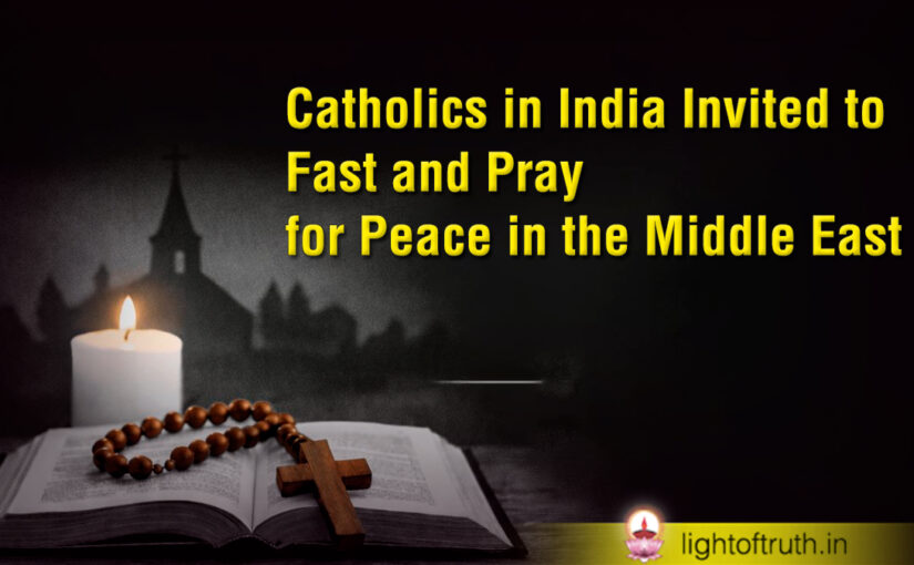 Catholics in India Invited to Fast and Pray for Peace in the Middle East