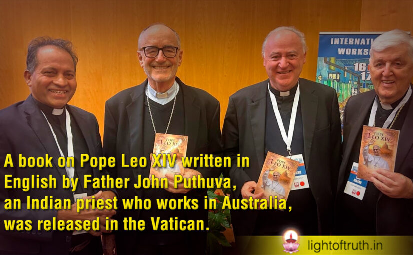 A book on Pope Leo XIV written in English by Father John Puthuva, an Indian priest who works in Australia, was released in the Vatican.