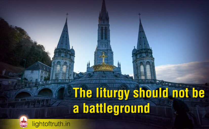 The liturgy should not be a battleground