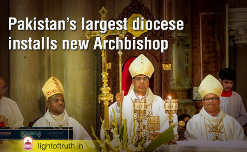 Pakistan’s largest diocese installs new Archbishop