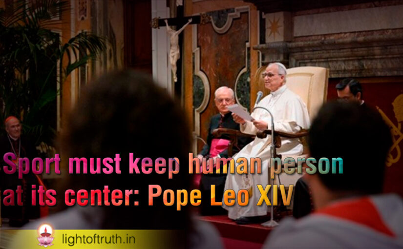 Sport must keep human person at its center: Pope Leo XIV