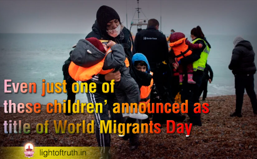 Even just one of these children’ announced as title of World Migrants Day