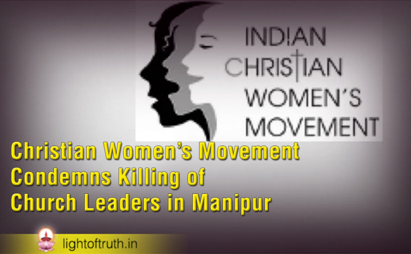 Christian Women’s Movement Condemns Killing of Church Leaders in Manipur