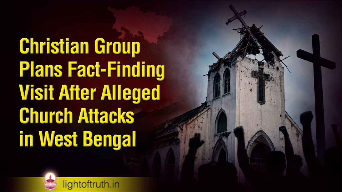 Christian Group Plans Fact-Finding Visit After Alleged Church Attacks in West Bengal