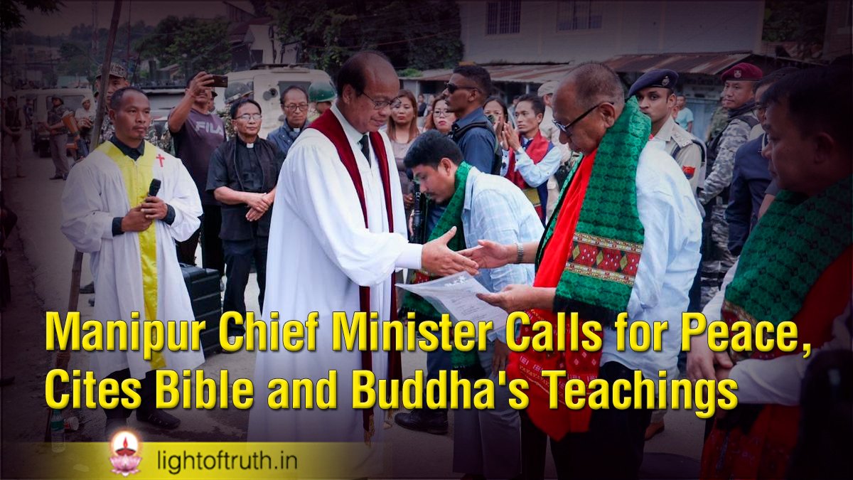 Manipur Chief Minister Calls for Peace, Cites Bible and Buddha's Teachings
