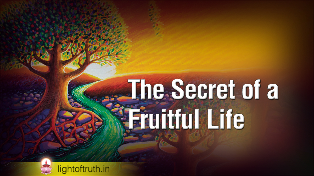 The Secret of a Fruitful Life, Life rooted in GOD Stands Firm